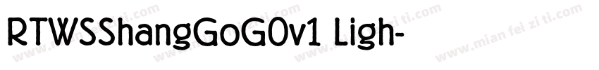 RTWSShangGoG0v1 Ligh字体转换